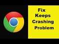 Fix Chrome App Keeps Crashing Problem Android & Ios - Chrome App Crash Issue