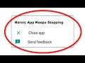 How To Fix Heroic Keeps Stopping Error Android & Ios - Fix Heroic App Not Open Problem