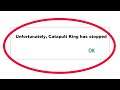 How To Fix Unfortunately Catapult King Has Stopped Error in Android & Ios Mobile Phone
