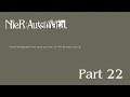 Lets Play: Nier: Automata Part 22 9S Want's To **** 2B, I Have Proof.