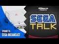 SEGA Dreamcast – 20 Year Anniversary (1999-2019) | SEGA Talk Podcast