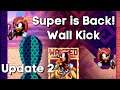 Who needs Knuckles? - Mighty Wall Jump / Kick - Update 2 - Mirage Saloon with Mighty!