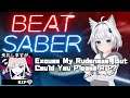 BeatSaber - Excuse My Rudeness, But Could You Please RIP? : EXPERT