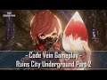 Code Vein Gameplay - Ruins City Underground Part 2 - Demo Version - PS4