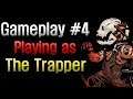 Dead by Daylight - Gameplay #4 Playing as The Trapper