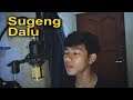 Denny Caknan - SUGENG DALU cover by fakhryjoni