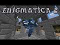 Enigmatica 2 #21 - Indestructibe Wither Cage - Nether Star Farm (Modded Minecraft 1.12.2)
