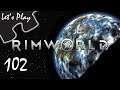 Let's Play: Rimworld - Episode 102: Expansion