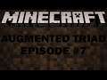 Minecraft Augmented Triad Episode 7 - Multiplayer Madness