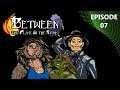 Old Friend - Between The Flame and The Storm - EP07