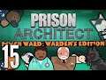 Prison Architect Psych Ward Part 15 | Adjusting Patrol Paths - Full Gameplay Walkthrough
