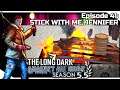 THE LONG DARK — Against All Odds 41 [S5.5] | "Steadfast Ranger" Gameplay - STICK WITH ME, JENNIFER