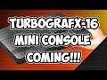 TurboGrafx 16 Mini Console Coming!!!