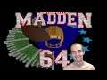 18+ Madden 64 Comedy!