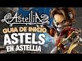 GUÍA DE ASTELLIA MMORPG #03 |  Guía de ASTELS en Astellia Online