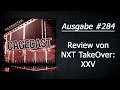 CageCast #284: Review von NXT TakeOver: XXV