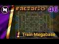Factorio 0.18 Train Megabase #46 OBSTACLES TO EFFECTIVITY
