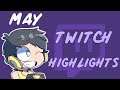 May Twitch Highlights | lucky_lia
