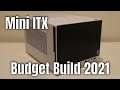 Mini ITX Build That You Can Actually Afford in 2021