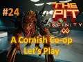 The Pit: Infinity: A Cornish Co-op Let's Play #24