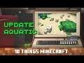 Update Aquatic: Ten Things You Probably Didn't Know About Minecraft