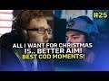 ALL I WANT FOR CHRISTMAS IS.. BETTER AIM! (Best Moments In COD Modern Warfare Pt.25)