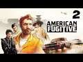 American Fugitive #2 | TRABAJANDO PARA ANA | Gameplay Español