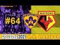 CAN ANYONE STOP US ?! EUROPA LEAGUE vs WATFORD| Part 64 | NK Maribor RTG | Football Manager 2021