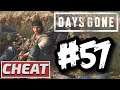 Days Gone - Gameplay Walkthrough - Part 57 (Cheat)