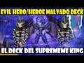EVIL HERO/HEROE MALVADO FUSION DECK | EL DECK DEL SUPREME KING RESULTO SER SUPREMEME - DUEL LINKS