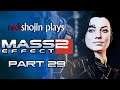 redshojin plays: Mass Effect 2 - Part 29 - Sisters
