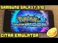 Samsung Galaxy S10 (Exynos) - Official Citra Emulator - Pokemon Ultra Moon - Test