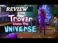 Trover Saves The Universe | Ps4, PSVR Review
