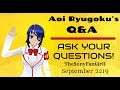 Aoi Ryugoku's Q&A - Ask Your Questions! (September 10th-20th, 2019) (CLOSED) [TheSonyFanGirl1]