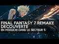 Final Fantasy7 Remake : En mission dans le secteur 5