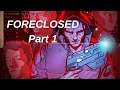 FORECLOSED Gameplay Walkthrough - Part 1