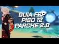 GUIA F2P PISO 12 PARCHE 2.0 ABISMO - GENSHIN IMPACT