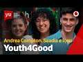 🦾 Jóvenes con ganas de cambiar el mundo | Andrea Compton y Youth 4 Good
