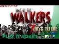 7 Days to Die 19.4: War of the Walkers Mod MP: E5