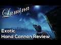 Destiny 2 | Lumina Exotic Hand Cannon Review
