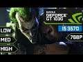 Batman Arkham Knight [PC] - I5 3570 + GT 1030