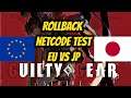 Guilty Gear: Strive Full Game! Rollback Netcode Test EU vs Japan. How Good is the Connection?