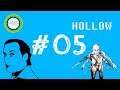 Hollow - La fine? - #05 - Gameplay ITA - PC