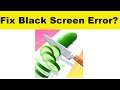 How to Fix Perfect Slices App Black Screen Error Problem in Android & Ios | 100% Solution
