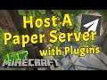 How To Host A Paper 1.17 Server (How To Add Plugins To Your Minecraft Server)