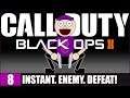 INSTANT. ENEMY. DEFEAT! - Call of Duty: Black Ops 2 - #8 (SF3: I.E.D.)