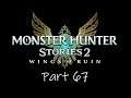 Let's Play Monster Hunter Stories 2 - Part 67 - Tracking Nergigante