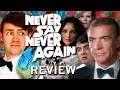 Never Say Never Again | In-depth Movie Review