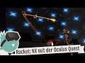 Racket: NX mit der Oculus Quest