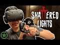 SCARED OUT OF MY MIND - Shattered Lights | VR The Champions